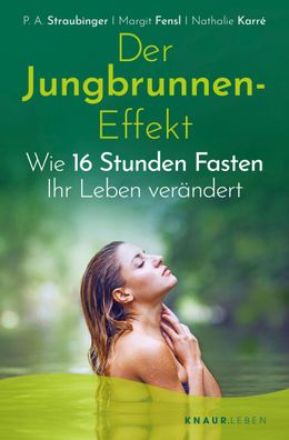 Der Jungbrunnen-Effekt, P. A. Straubinger