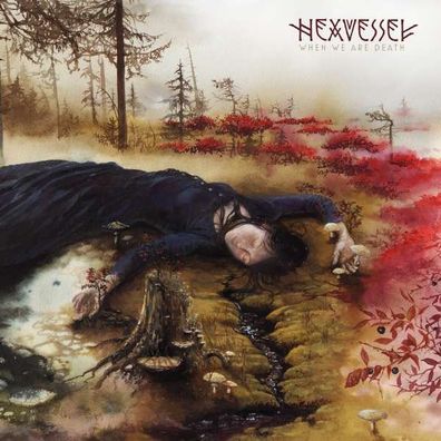 Hexvessel: When We Are Death (Deluxe Edition) - Century Me 88875186212 - (Musik / Ti