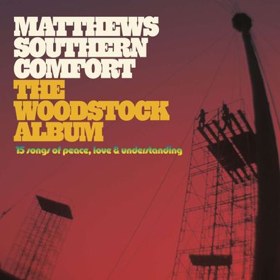 Matthews' Southern Comfort (Southern Comfort): The Woodstock Album - - (CD / Titel