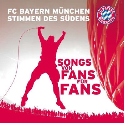 FC Bayern München - Stimmen des Südens - Red-Rock 88725471982 - (CD / Titel: A-G)