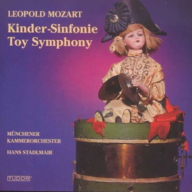 Cassatio ex G "Kindersymphonie": Leopold Mozart (1719-1787) - Tud - (CD / Titel: ...
