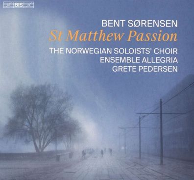 Bent Sörensen: St. Matthew Passion (2019) - - (SACD / B)