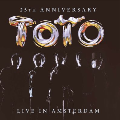 Toto: Live In Amsterdam (25th Anniversary Edition)