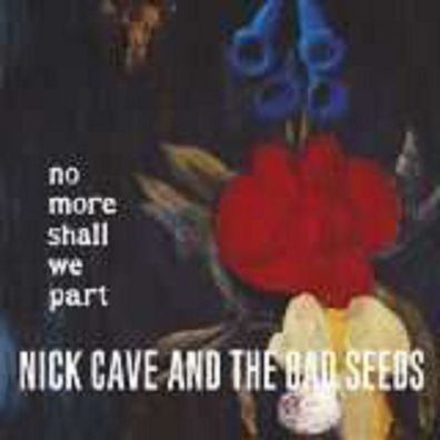 Nick Cave & The Bad Seeds: No More Shall We Part (2011 Remaster) - - (CD / N)