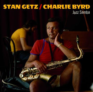 Stan Getz & Charlie Byrd: Jazz Samba - - (CD / J)