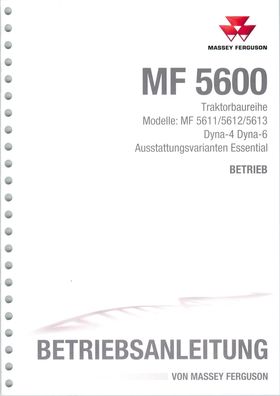Orig; Betriebsanleitung Massey Ferguson Schlepperbaureihe MF 5600 Betrieb