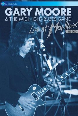 Gary Moore: Live At Montreux 1990 (EV Classics) - Eagle - (DVD Video / Musikfilm /