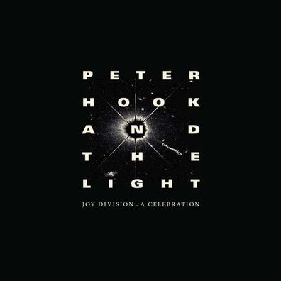 Peter Hook & The Light: Joy Division: A Celebration