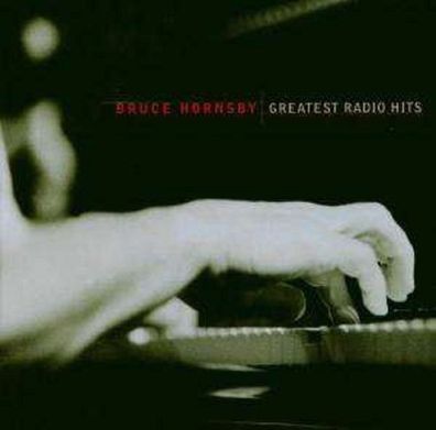 Bruce Hornsby: Greatest Radio Hits - RCA Int. 82876559712 - (CD / G)