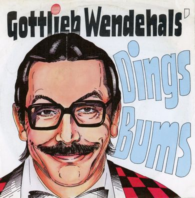 7" Gottlieb Wendehals - Dings Bums