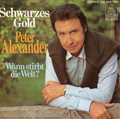 7" Peter Alexander - Schwarzes Gold