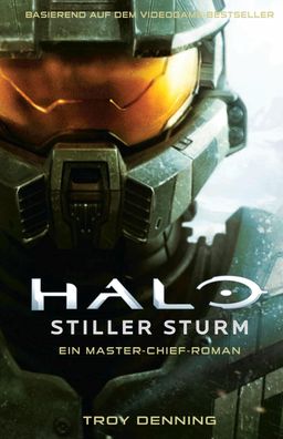 Halo: Stiller Sturm - Ein Master-Chief-Roman, Troy Denning