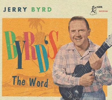Jerry Byrd: Jerry Byrd: Byrd's The Word