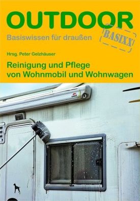 Reinigung und Pflege von Wohnmobil und Wohnwagen, Peter Gelzh?user