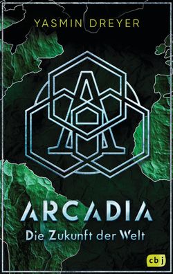 Arcadia - Die Zukunft der Welt, Yasmin Dreyer