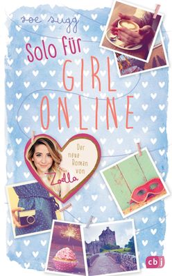 Solo f?r Girl Online, Zoe Sugg alias Zoella