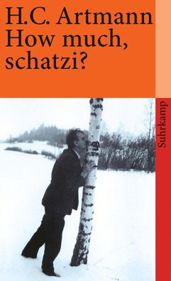 How much, schatzi?, Hans Carl Artmann