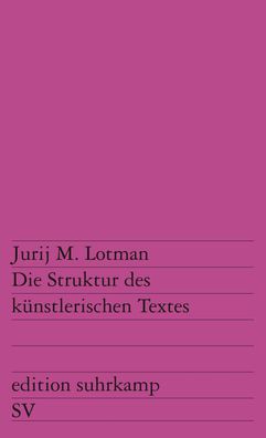 Die Struktur des k?nstlerischen Textes, Jurij M. Lotman