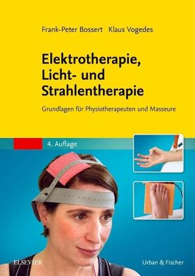 Elektrotherapie, Licht- und Strahlentherapie, Frank-Peter Bossert