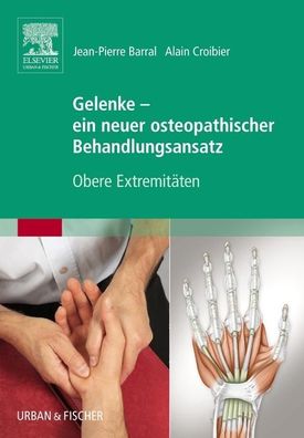 Gelenke - ein neuer osteopathischer Behandlungsansatz, Jean-Pierre Barral