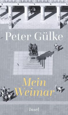Mein Weimar, Peter G?lke