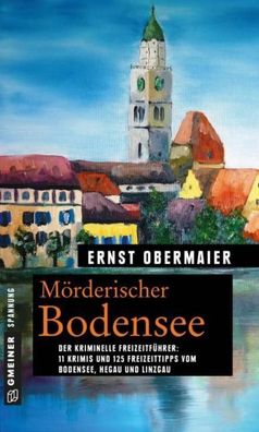 M?rderischer Bodensee, Ernst Obermaier