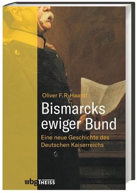 Bismarcks ewiger Bund, Oliver Haardt