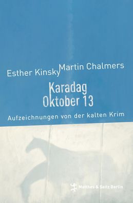 Karadag Oktober 13, Esther Kinsky