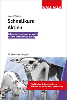 Schnellkurs Aktien, Dennis A. Winkler