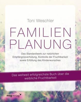Familienplanung, Toni Weschler