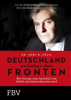 Deutschland zwischen den Fronten, Gert Polli