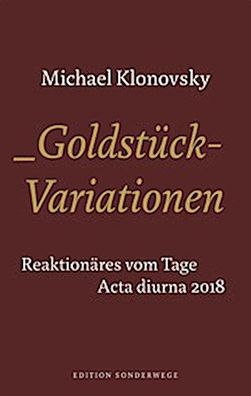 Goldst?ck-Variationen, Michael Klonovsky