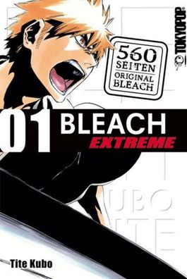 Tokyopop GmbH Bleach Extreme 01: Band 1, Tite Kubo