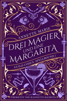 Drei Magier und eine Margarita, Annette Marie