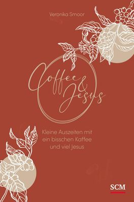 Coffee and Jesus, Veronika Smoor