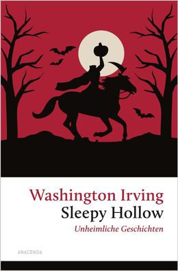 Sleepy Hollow. Unheimliche Geschichten, Washington Irving