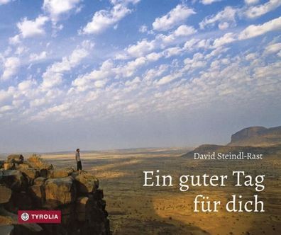Ein guter Tag f?r dich, David Steindl-Rast