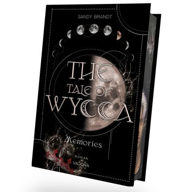 THE TALE OF WYCCA: Memories (WYCCA-Reihe 3), Sandy Brandt