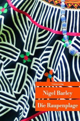 Die Raupenplage, Nigel Barley