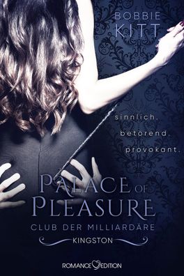 Palace of Pleasure: Kingston (Club der Milliard?re 2), Bobbie Kitt