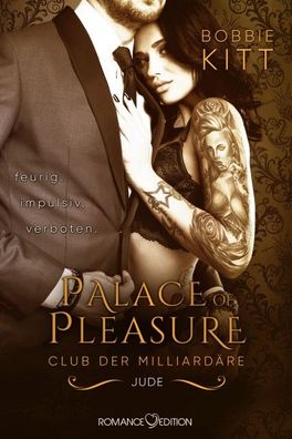 Palace of Pleasure: Jude (Club der Milliard?re 4), Bobbie Kitt