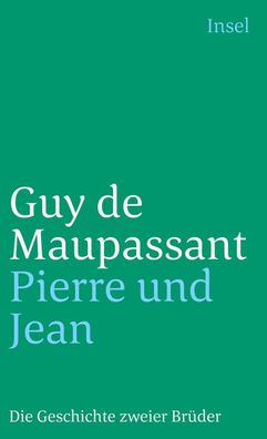 Pierre und Jean, Guy de Maupassant