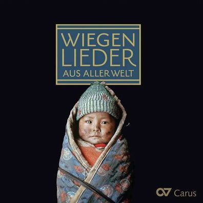 Wiegenlieder aus aller Welt - Carus - (CD / Titel: H-Z)