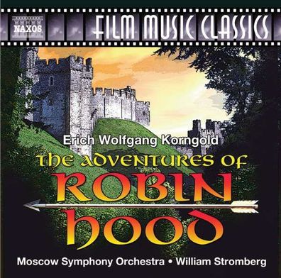Erich Wolfgang Korngold (1897-1957): Robin Hood (Filmmusik) - Naxos - (CD / Titel: