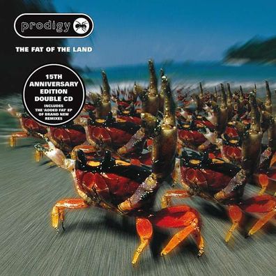 The Prodigy: The Fat Of The Land (15th Anniversary Bonus Edition inkl. The Added ...