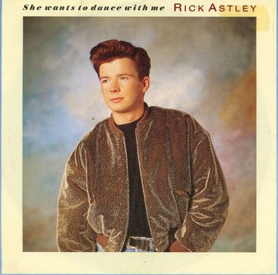 7" Rick Astley - She want´s to Dance with me