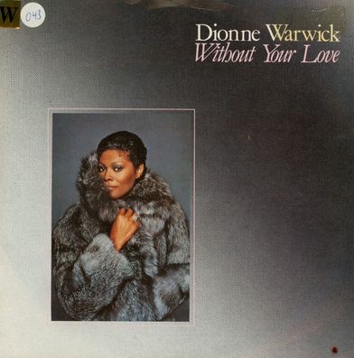 7" Dionne Warwick - Without Your Love
