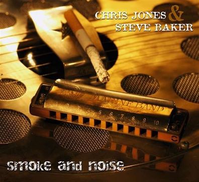 Steve Baker & Chris Jones: Smoke And Noise - Acoustic Music 31913032 - (CD / Titel: