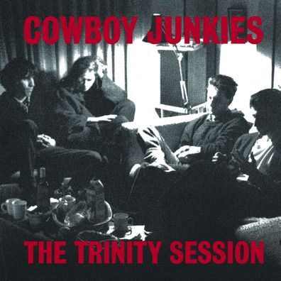 Cowboy Junkies: The Trinity Session (180g) - - (LP / T)