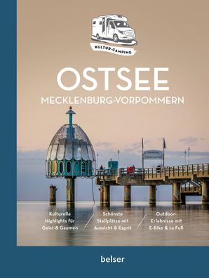 Kultur-Camping mit dem Wohnmobil. Ostsee Mecklenburg-Vorpommern, Holger Ohm ...